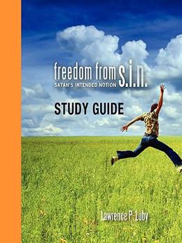 Paperback Freedom from S.I.N. Study Guide Book