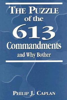 The Puzzle of the 613 Commandments and Why Bother