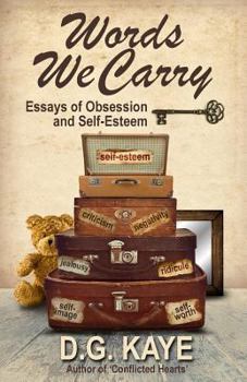 Paperback Words We Carry: Essays of Obsession and Self-Esteem Book