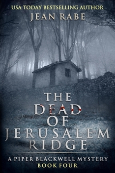 The Dead of Jerusalem Ridge - Book #4 of the Piper Blackwell