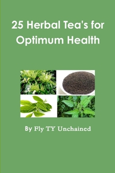 Paperback 25 Herbal Tea's for Optimum Health Book