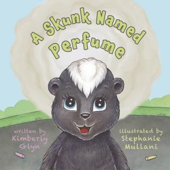 Hardcover A Skunk Named Perfume Book