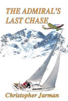 Paperback The Admiral's Last Chase Book