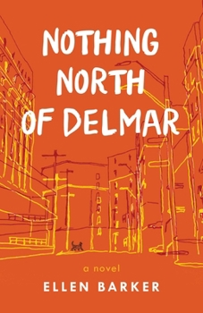 Paperback Nothing North of Delmar Book