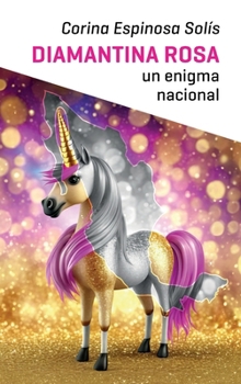 Hardcover Diamantina rosa: Un enigma nacional (Spanish Edition) [Spanish] Book