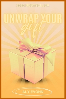 Paperback Unwrap Your Gift Book