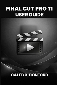 Paperback Final Cut Pro 11 User Guide Book