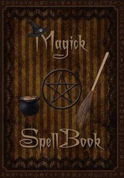 Paperback Magick Spell Book: Attractive Witchcraft inspired 100 page full colour design personal Journal/BOS/Spellbook/Notebook Book