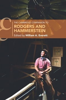 The Cambridge Companion to Rodgers and Hammerstein (Cambridge Companions to Music)