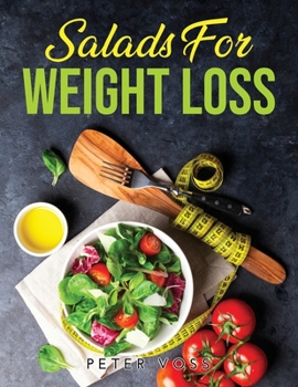Paperback Salads: for Weight Loss Book