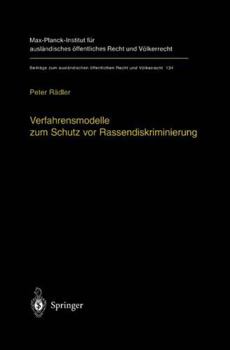 Hardcover Verfahrensmodelle Zum Schutz VOR Rassendiskriminierung: Rechtsvergleichende Untersuchung Zum Verfassungsauftrag in Art. 3 Abs. 3 Gg [German] Book