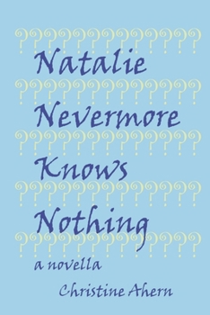 Paperback Natalie Nevermore Knows Nothing Book