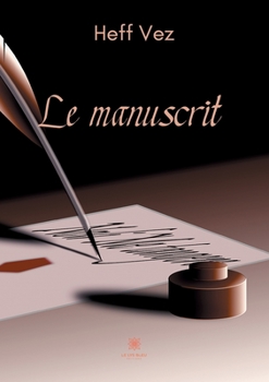 Paperback Le manuscrit [French] Book