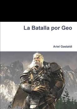 Paperback La Batalla por Geo [Spanish] Book