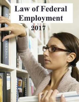 Paperback Law of Federal Employment: 2017 Book