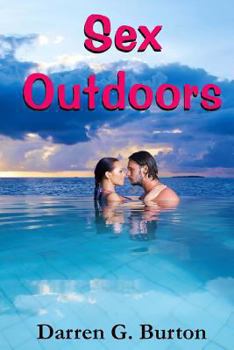 Sex Outdoors - Book #1 of the Sex Outdoors