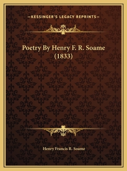 Poetry By Henry F. R. Soame