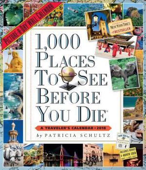 Calendar 1,000 Places to See Before You Die Picture-A-Day Wall Calendar 2018 Book