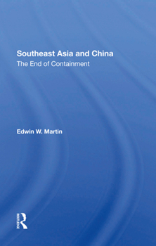 Hardcover Southeast Asia And China: The End Of Containment Book