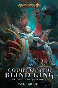 The Court of the Blind King - Book  of the Warhammer Age of Sigmar