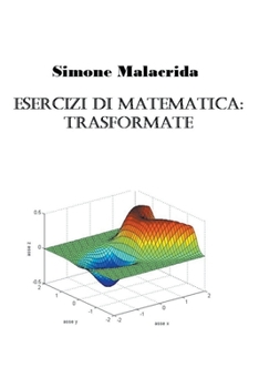Paperback Esercizi di matematica: trasformate [Italian] Book