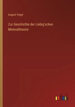 Paperback Zur Geschichte der Liebig'schen Mineraltheorie [German] Book