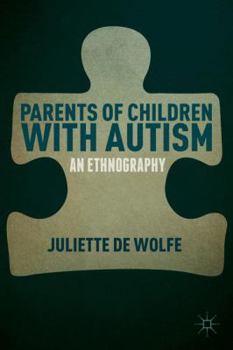Hardcover Parents of Children with Autism: An Ethnography Book