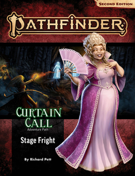 Paperback Pathfinder Adventure Path: Stage Fright (Curtain Call 1 of 3) (P2) Book