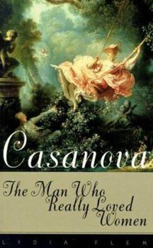Paperback Casanova: The Man Who Really Loved Women Book