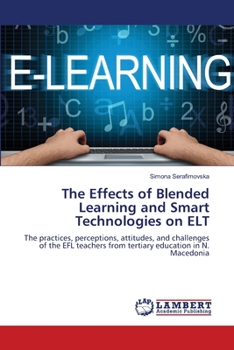 Paperback The Effects of Blended Learning and Smart Technologies on ELT Book