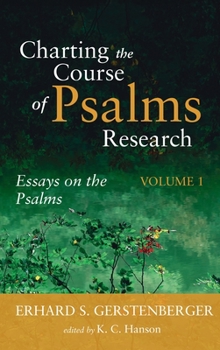 Hardcover Charting the Course of Psalms Research Book