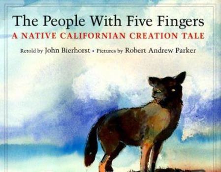 Hardcover The People With Five Fingers: A Native Californian Creation Tale Book