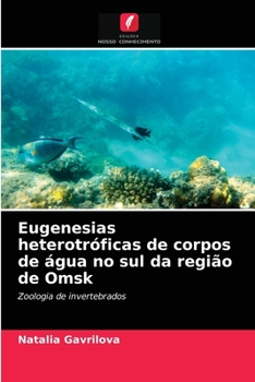 Paperback Eugenesias heterotróficas de corpos de água no sul da região de Omsk [Portuguese] Book