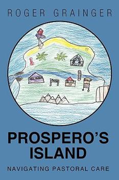 Paperback Prospero's Island: Navigating Pastoral Care Book