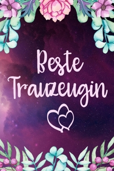 Beste Trauzeugin: Liniertes Notizbuch für die Braut oder den JGA | 6 x 9 Zoll, ca. A5 |100 Seiten | Liniert | Braut-Motiv | Notizbuch zur Vorbereitung der Hochzeit oder des JGA (German Edition)