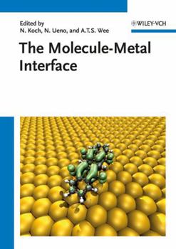 Hardcover The Molecule-Metal Interface Book