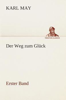 Der Weg zum Glück - Book  of the Der Weg zum Glück