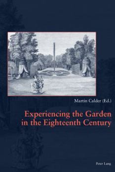 Paperback Experiencing the Garden in the Eighteenth Century Book