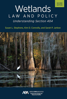 Wetlands Law and Policy: Understanding Section 404