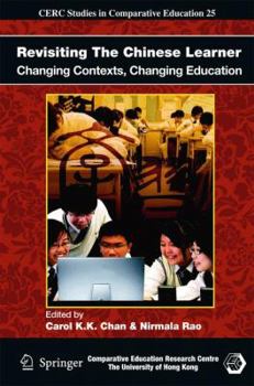 Hardcover Revisiting the Chinese Learner: Changing Contexts, Changing Education Book