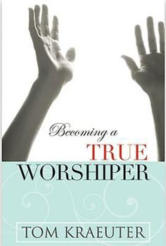 Paperback Becoming a True Worshiper Book