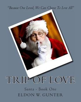 Paperback Trip of Love: Santa - Book One Book