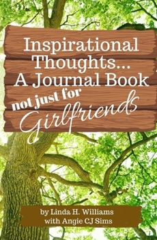 Paperback Inspirational Journal: Not Just For Girlfriends Book