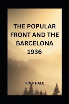 The Popular Front and the Barcelona 1936