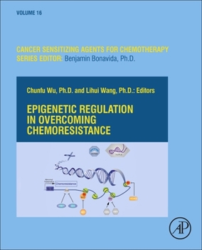 Hardcover Epigenetic Regulation in Overcoming Chemoresistance: Volume 16 Book