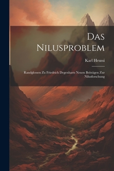 Paperback Das Nilusproblem; Randglossen zu Friedrich Degenharts neuen Beiträgen zur Nilusforschung [German] Book