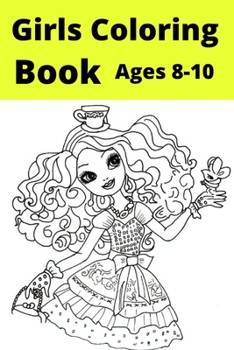 Paperback Girls Coloring Book Ages 8-10 [Large Print] Book