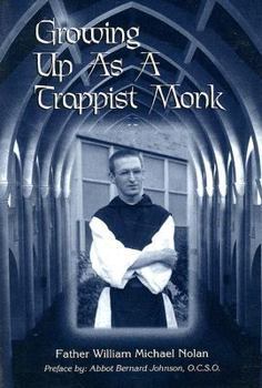 Growing Up As a Trappist Monk