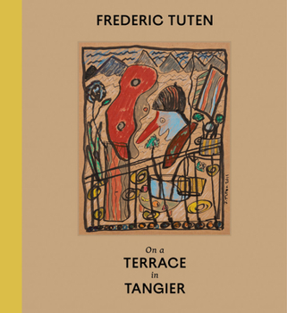 Hardcover Frederic Tuten: On a Terrace in Tangier - Works on Cardboard Book