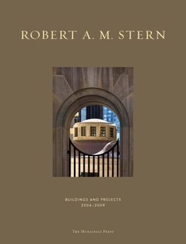 Hardcover Robert A. M. Stern: Buildings and Projects 2004-2009 Book